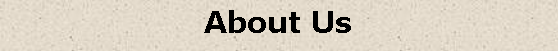 Text Box: About Us